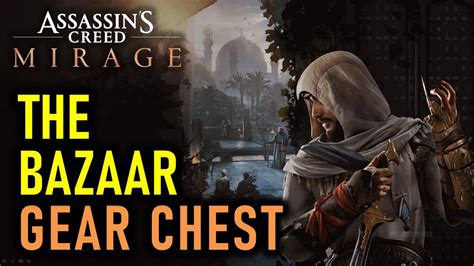 Head inside the castle wall area of the The Great Garrison. . Ac mirage bazaar gear chest